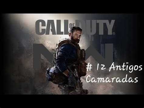 Call Of Duty Morden Warfare 12 Antigos Camaradas YouTube