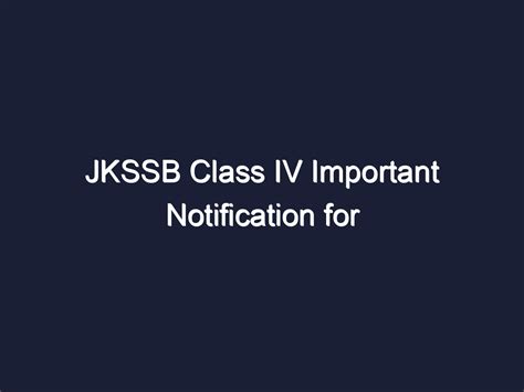 Jkssb Class Iv Important Notification For Candidates Appearing In Omr