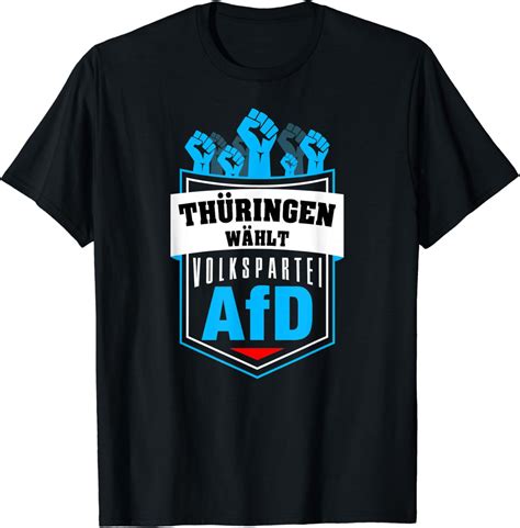 Thüringen wählt AfD Pro AFD Motiv für Fans der Partei T Shirt