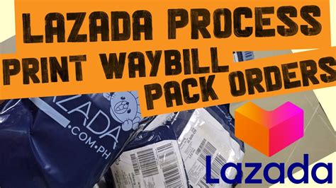 Lazada Order Processing Lazda Order Process How To Print Waybill How