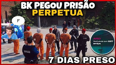 BK FOI PEGO PELA POLICIA E TOMO PRISÃO PERPETUA fechou até a live