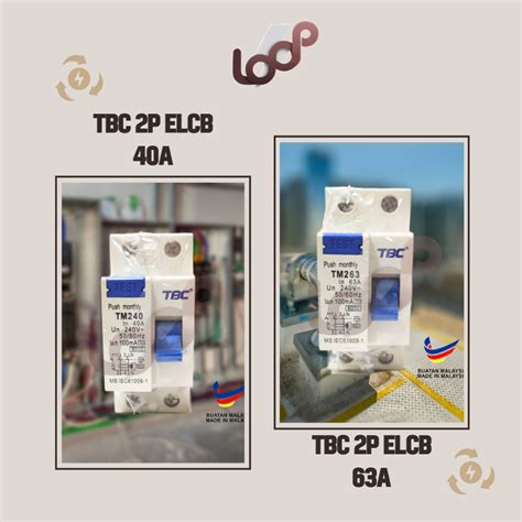 READY STOCK TBC 2 POLE 40A 63A 100mA ELCB RCCB With SIRIM