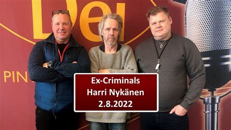 Ex Criminals Harri Nykänen YouTube