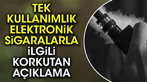 Tek Kullan Ml K Elektronik Sigaralarla Ilgili Korkutan A Klama