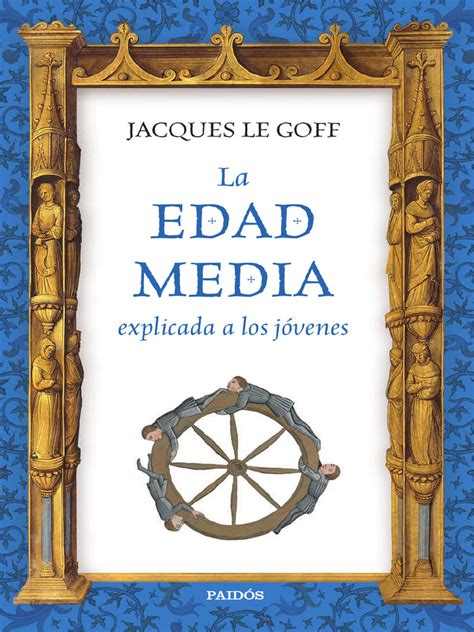 Cap1 La Edad Media Explicada A Los Jovenes Le Goff Pdf Imperio Bizantino