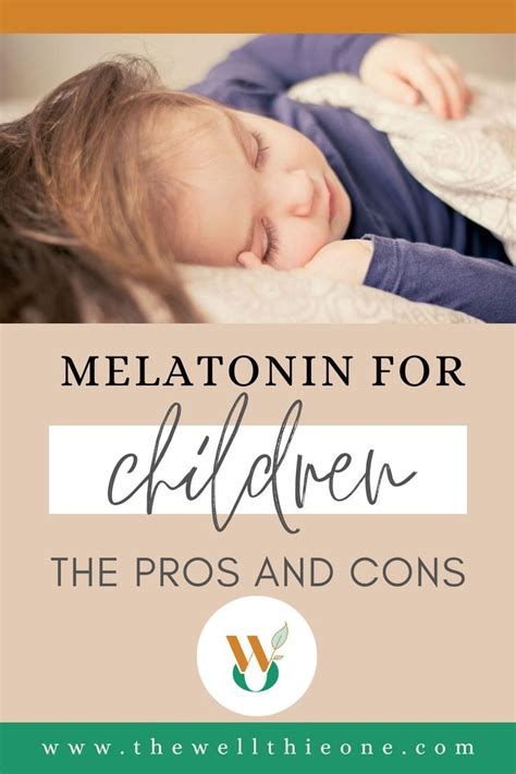 Melatonin for Children – The Pros and Cons in 2022 | Melatonin, Kids safe, How to fall asleep