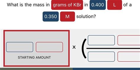 Solved What Is The Mass In Grams Of KBr In 0 400 L Of A Chegg