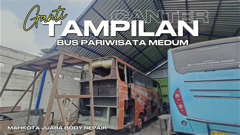 BUS MEDIUM PROSES GANTI TAMPILAN MAHKOTA JUARA BODY REPAIR MALANG