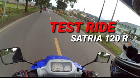 TEST RIDE SATRIA 2 TAK SPEK GOIB YouTube