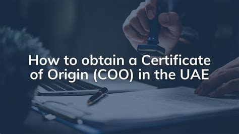 Process Of Getting A Certificate Of Origin Coo In The Uae Pro