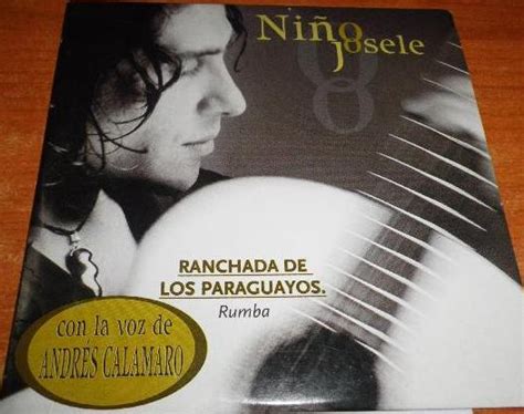 Ni O Josele Andr S Calamaro Ranchada De Los Paraguayos Rumba