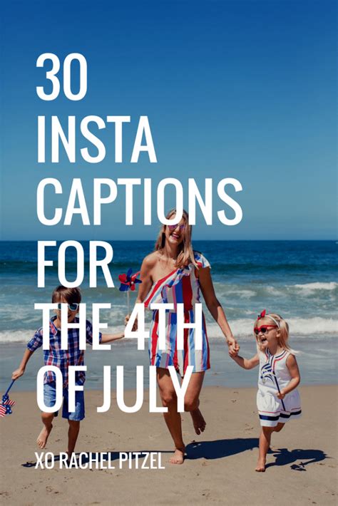 30 Instagram Captions for the 4th of July! - Rachel Pitzel