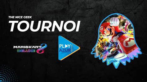 Tournoi Mario Kart 8 Deluxe Play Azur Festival 2023 YouTube