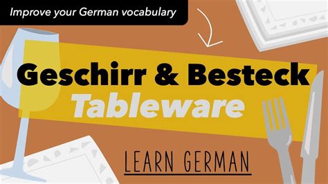 Learn German Tableware Deutsch Lernen Geschirr Besteck Easy