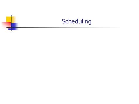 PPT - Scheduling PowerPoint Presentation, free download - ID:823055