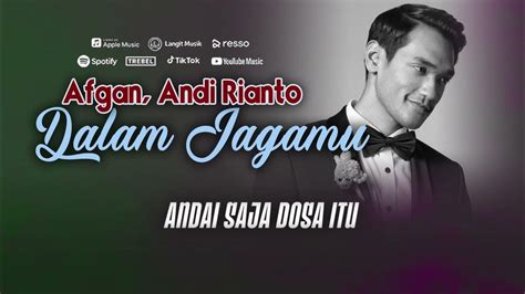 Afgan Andi Rianto Mengertilah Kasih Video Lirik Youtube