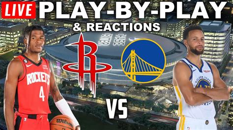 Houston Rockets Vs Golden State Warriors Live Play By Play And Reactions Youtube