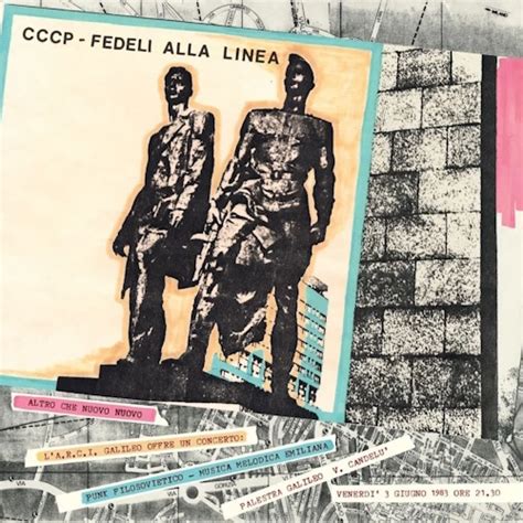 Cccp Fedeli Alla Linea Affinit Divergenze Tra Il