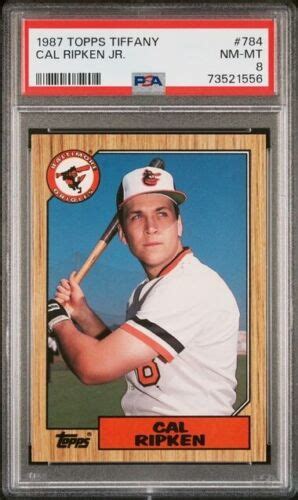 1987 Topps TIFFANY Cal Ripken Jr Baseball Card 784 PSA 8 NM MT EBay