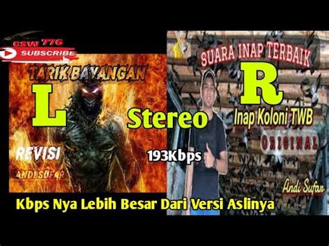 SP TARIK BAYANGAN REVISI STEREO INAP KOLONI TWB LENGKAP SAMA SETINGAN