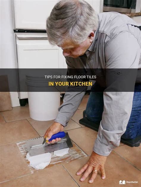 Tips For Fixing Floor Tiles In Your Kitchen ShunShelter