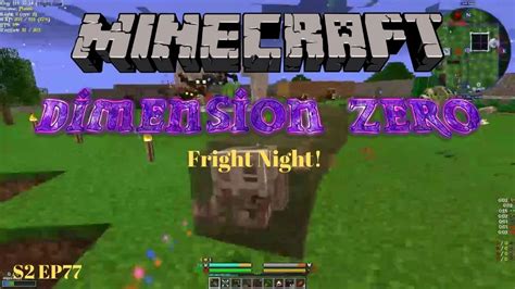 Fright Night S2E77 Dimension Zero Hardcore Modded Minecraft