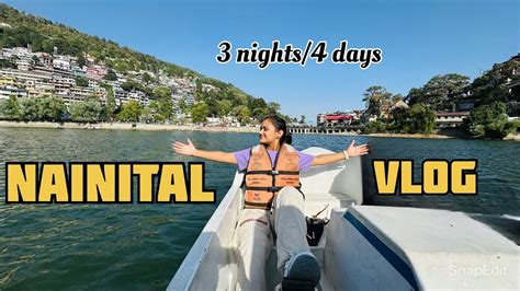 Nainital Vlog Part 2 Thats Life Youtube