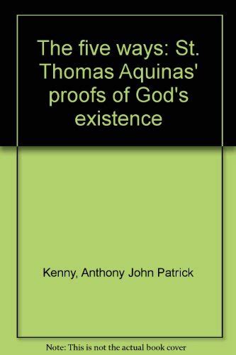 9780268009502: Five Ways: St. Thomas Aquinas' Proofs of God's Existence ...