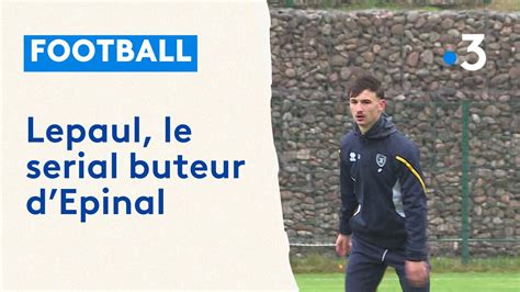 Football National Esteban Lepaul L Arme Fatale D Epinal YouTube