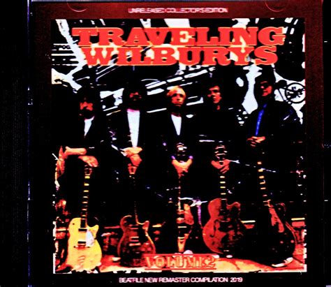 Traveling Wilburys トラベリング・ウィルベリーズunreleased Second Album Vol2 And More