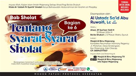 Live Tentang Syarat Syarat Sholat Bagian Ke Ustadz Sa Id Abu