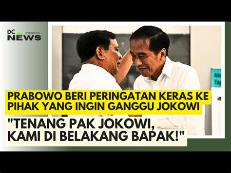 KERAS Prabowo Kalau Jokowi Dicubit Yang Akan Merasakan Semua Kader