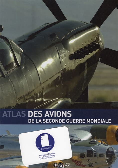 Atlas Des Avions De La Seconde Guerre Mondiale BEMALPA