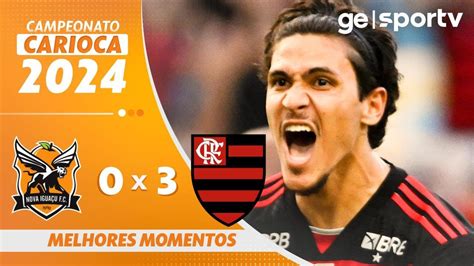 NOVA IGUAÇU 0 X 3 FLAMENGO MELHORES MOMENTOS CAMPEONATO CARIOCA