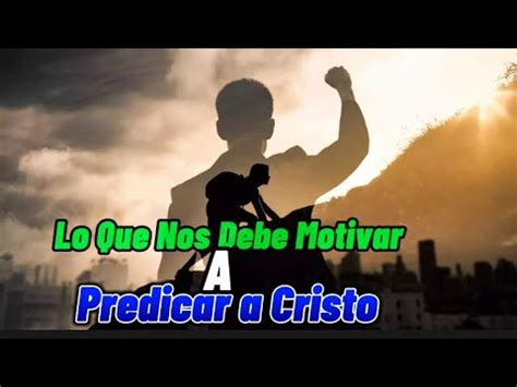 Lección 6 motivación y preparación para la misión YouTube