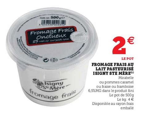 Promo Fromage Frais Au Lait Pasteuris Isigny Ste M Re Chez Super U