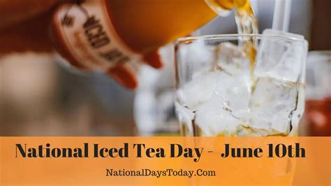 National Iced Tea Day 2023 Things Everyone Should Know