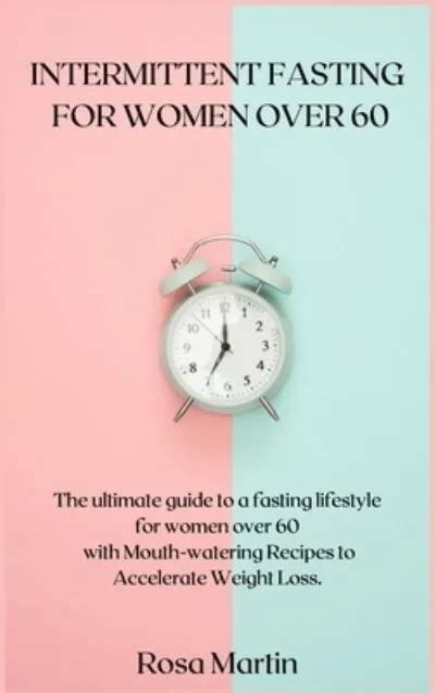 Intermittent Fasting For Women Over The Ultimate Guide To A Fastin