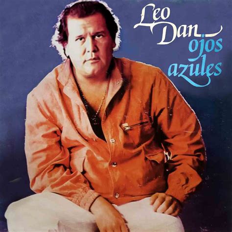 Leo Dan La M Sica Rom Ntica De Am Rica Latina Esta De Luto Tomenota
