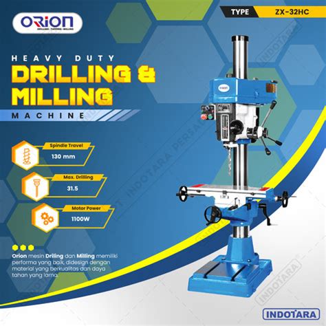 Promo Mesin Bor Duduk Orion Drilling Milling Machine ZX 32 Series