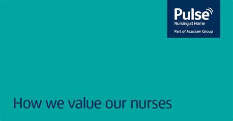 How We Value Our Nurses At Pulse Nursing At Home