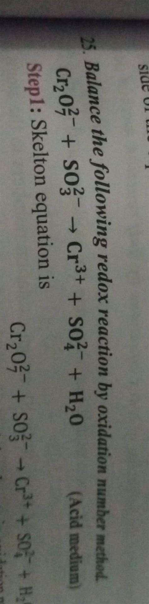 25 Balance The Following Redox Reaction By Oxidation Number Method Cr2