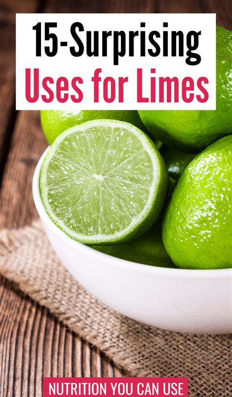 Interesting Ideas For What To Do With Limes Lime Nutrition Lime