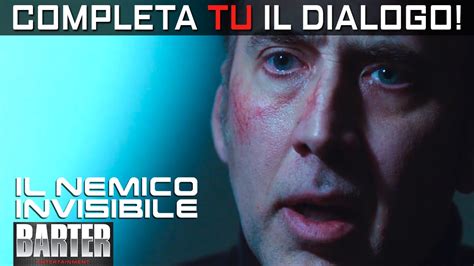 Il Nemico Invisibile Completa Tu Il Dialogo Clip 2 Youtube