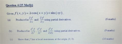 Solved Question 4 25 Marks Given F X Y 2 Cos X Y Sin Chegg