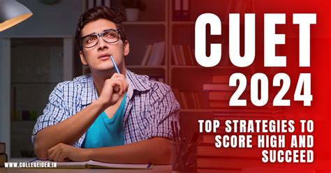 CUET Exam 2024 Top Strategies To Score High And Succeed CollegeIdea