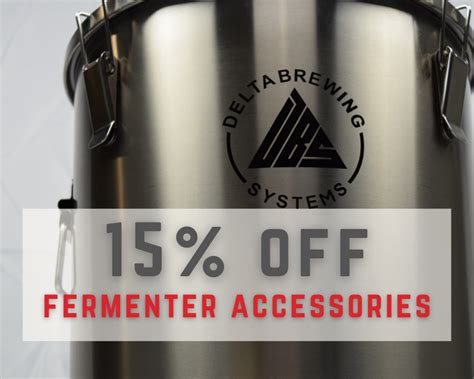 15 Off Delta Brewing Systems Fermenter Accessories Fermtank Hands On Review Homebrew Finds