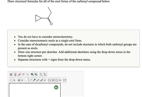 Solved Draw Structural Formulas For All Of The Enol Forms Of Chegg