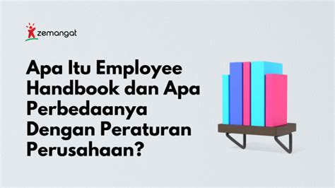 Mengenal Employee Handbook Peraturan Perusahaan Dan Perbedaanya