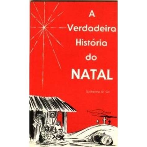 A Verdadeira Hist Ria Do Natal Recomendado